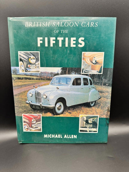 British Saloon Cars of the Fifties By Michael Allen - Hardcover Book